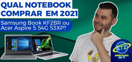 Qual notebook comprar em 2021 – Samsung Book KF2BR x Acer Aspire 5 54G 53XP