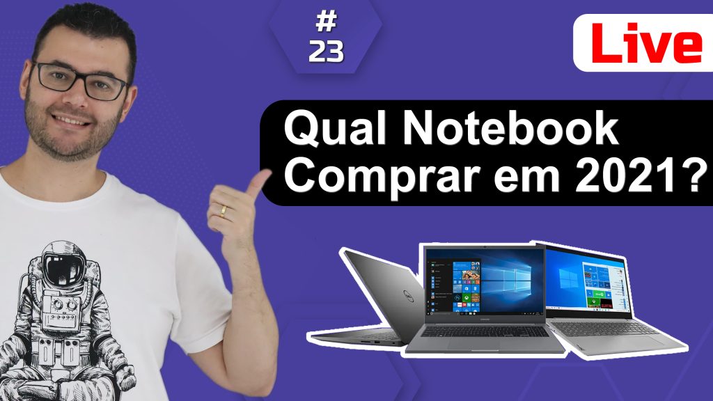 qual notebook comprar em 2021 notebook custo beneficio