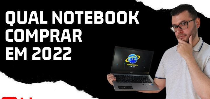qual notebook comprar em 2022 Live