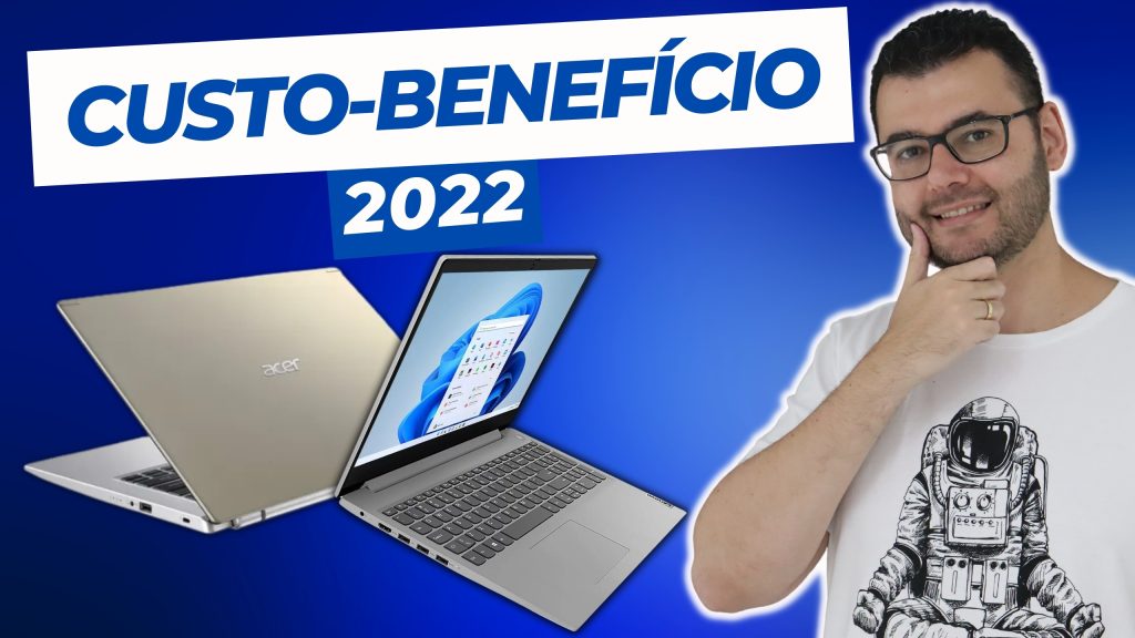 Notebook bom e barato 2022 custo-beneficio